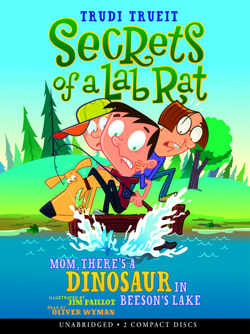 Title details for Mom, There's a Dinosaur in Beeson's Lake by Trudi Trueit - Available